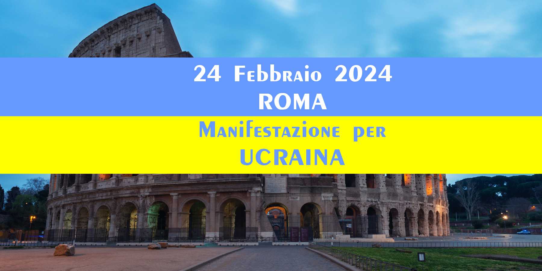 Roma, il 24 Febbraio 2024 tutti in marcia per l'Ucraina Stand For